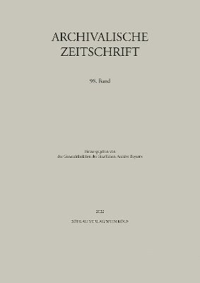 Bohlau Verlag, Archivalische Zeitschrift Generaldirektion der Staatlichen Archive Bayerns - Archivalische Zeitschrift 98 (2022), Inbunden