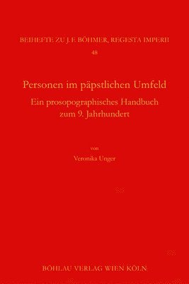 bokomslag Personen Im Papstlichen Umfeld: Ein Prosopographisches Handbuch Zum 9. Jahrhundert