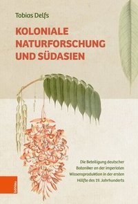 bokomslag Koloniale Naturforschung und Südasien