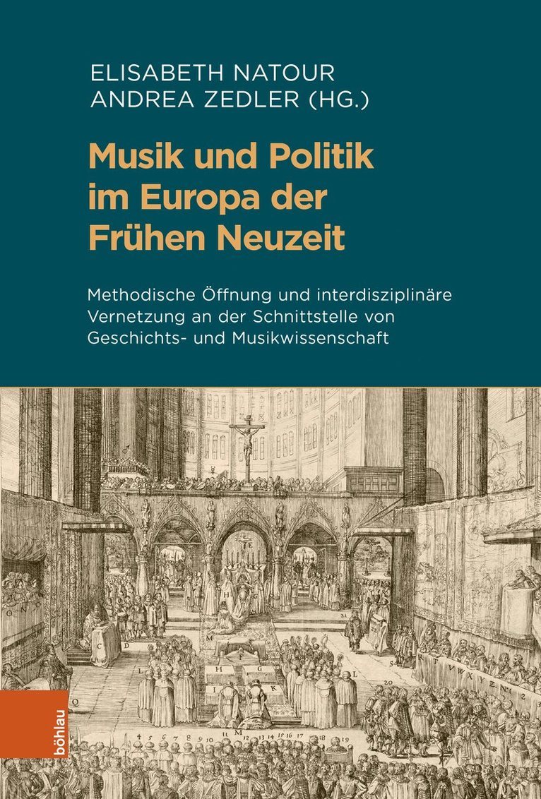Elisabeth Natour, Andrea Zedler - Musik und Politik im Europa der Frühen Neuzeit, Inbunden