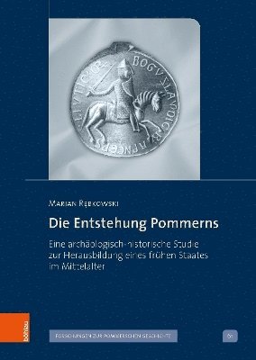 Die Entstehung Pommerns 1