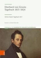 bokomslag Eberhard Von Groote: Tagebuch 1815-1824: Dritter Band: Tagebuch 1817