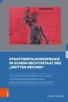 bokomslag Strafverfolgungspraxis im Schein-Rechtsstaat des &quot;Dritten Reiches&quot;