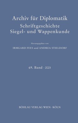 Irmgard Fees - Archiv für Diplomatik, Schriftgeschichte, Siegel- und Wappenkunde, Inbunden