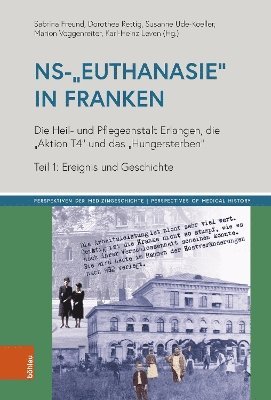 Sabrina Freund, Dorothea Rettig, Susanne Ude-Koeller, Marion Voggenreiter, Karl-Heinz Leven, Dr. Sabrina Freund, Dr. Susanne Ude-Koeller, Prof. Dr. Karl-Heinz Leven - NS-„Euthanasie“ in Franken, Inbunden