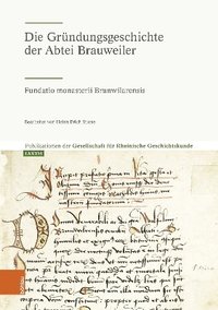 bokomslag Die Grndungsgeschichte der Abtei Brauweiler