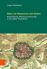 bokomslag Natur als Ressource und Gefahr