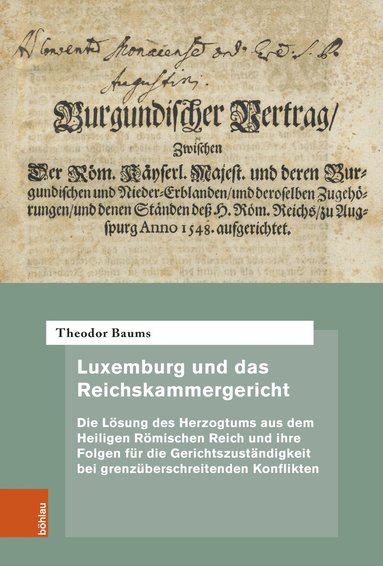 Theodor Baums - Luxemburg und das Reichskammergericht, Inbunden