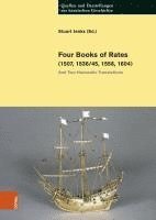 bokomslag Four Books of Rates (1507, 1536/45, 1558, 1604): And Two Hanseatic Translations