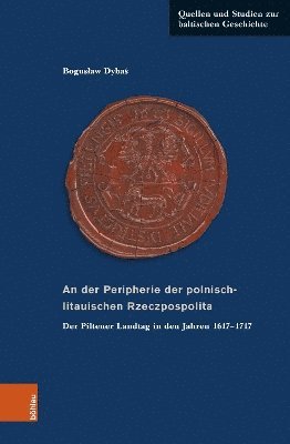 bokomslag An der Peripherie der polnisch-litauischen Rzeczpospolita