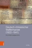 bokomslag Deutsch-chinesischer Waffenhandel (19221941)