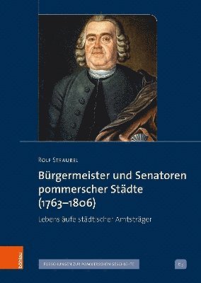 bokomslag Brgermeister und Senatoren pommerscher Stdte (1763-1806)