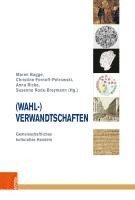 bokomslag (Wahl-)Verwandtschaften: Gemeinschaftliches Kulturelles Handeln