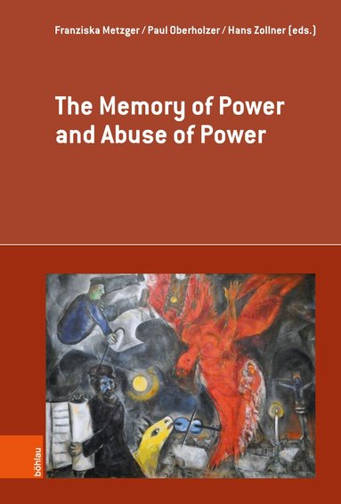 Franziska Metzger, Paul Oberholzer, Hans Zollner - Memory of Power and Abuse of Power, Inbunden