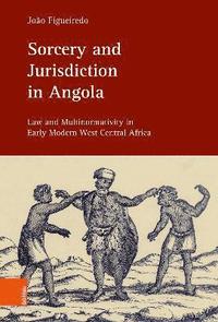 bokomslag Sorcery and Jurisdiction in Angola