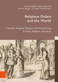 bokomslag Religious Orders and the 'World'