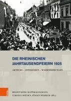 bokomslag Die rheinischen Jahrtausendfeiern 1925
