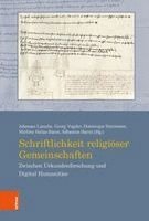 Sebastien Barret, Marlene Helias-Baron - Schriftlichkeit Religioser Gemeinschaften: Zwischen Urkundenforschung Und Digital Humanities, Inbunden