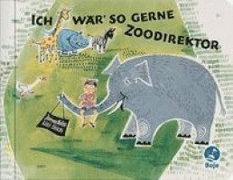 James Krüss - Ich wär so gerne Zoodirektor, Inbunden