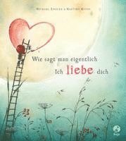 bokomslag Wie sagt man eigentlich: Ich liebe dich