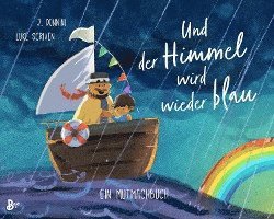 bokomslag Und der Himmel wird wieder blau - Ein Mutmachbuch