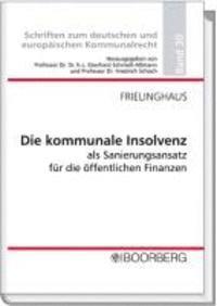 bokomslag Die kommunale Insolvenz als Sanierungsansatz für die öffentlichen Finanzen