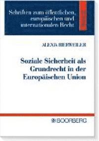 bokomslag Soziale Sicherheit als Grundrecht in der Europäischen Union