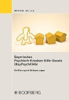 Bayerisches Psychisch-Krankenhilfe-Gesetz (BayPsychKHG) 1