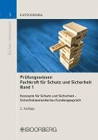 Prüfungswissen Fachkraft für Schutz und Sicherheit, Band 1 1