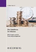 Karin Scheungrab - Die Gebühren im Inkasso, Häftad