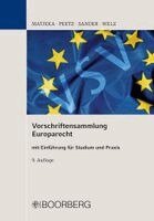Manfred Matjeka, Cornelius Peetz, Gerald G. Sander, Christian Welz - Vorschriftensammlung Europarecht, Häftad
