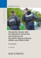 bokomslag Hessisches Gesetz über die öffentliche Sicherheit und Ordnung und Verordnung zur Durchführung des Hessischen Gesetzes über die öffentliche Sicherheit und Ordnung und zur Durchführung des Hessischen...