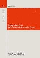 Jan F. Orth - Datenschutz und Persönlichkeitsrechte im Sport, Häftad