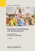 bokomslag Bayerisches Kinderbildungs- und -betreuungsrecht