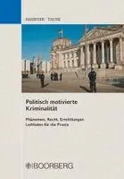 Matthias Fahrner, Andreas Taube - Politisch motivierte Kriminalität, Häftad. Tillgänglighet: Lägg i varukorg