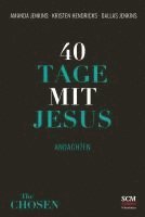Amanda Jenkins, Kristen Hendricks, Dallas Jenkins - 40 Tage mit Jesus, Inbunden