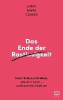 Das Ende der Rastlosigkeit 1