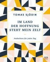 Tomas Sjödin - Im Land der Hoffnung steht mein Zelt, Inbunden