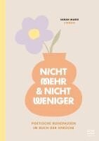 Sarah Marie - Nicht mehr und nicht weniger, Inbunden
