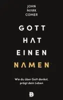 John Mark Comer - Gott hat einen Namen, Inbunden. Tillgänglighet: Lägg i varukorg