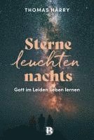 Thomas Härry - Sterne leuchten nachts, Inbunden