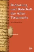 bokomslag Bedeutung und Botschaft des Alten Testaments (Edition C/AT)