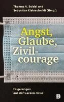 Sebastian Kleinschmidt, Thomas A. Seidel - Angst, Glaube, Zivilcourage, Inbunden