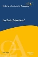 Hans Bayer, Eckhard J. Schnabel - Der Erste Petrusbrief, Inbunden