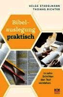 Helge Stadelmann, Thomas Richter - Bibelauslegung praktisch, Häftad