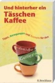 bokomslag Und hinterher ein Tässchen Kaffee