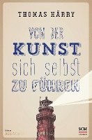 Von der Kunst, sich selbst zu führen 1