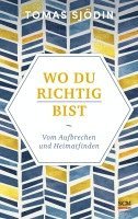 bokomslag Wo du richtig bist