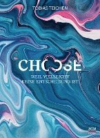bokomslag Teichen, T: Choose