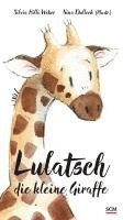 bokomslag Lulatsch, die kleine Giraffe